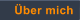 Über mich