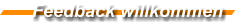 Feedback willkommen